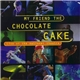 My Friend The Chocolate Cake - Live At The National Theatre